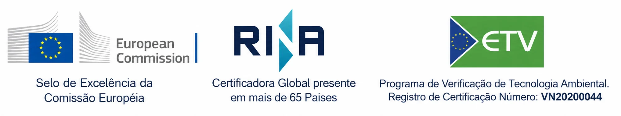 Certificações: European Commission, RINA e ETV (Programa de Verificação de Tecnologia Ambiental — Registro VN20200044)